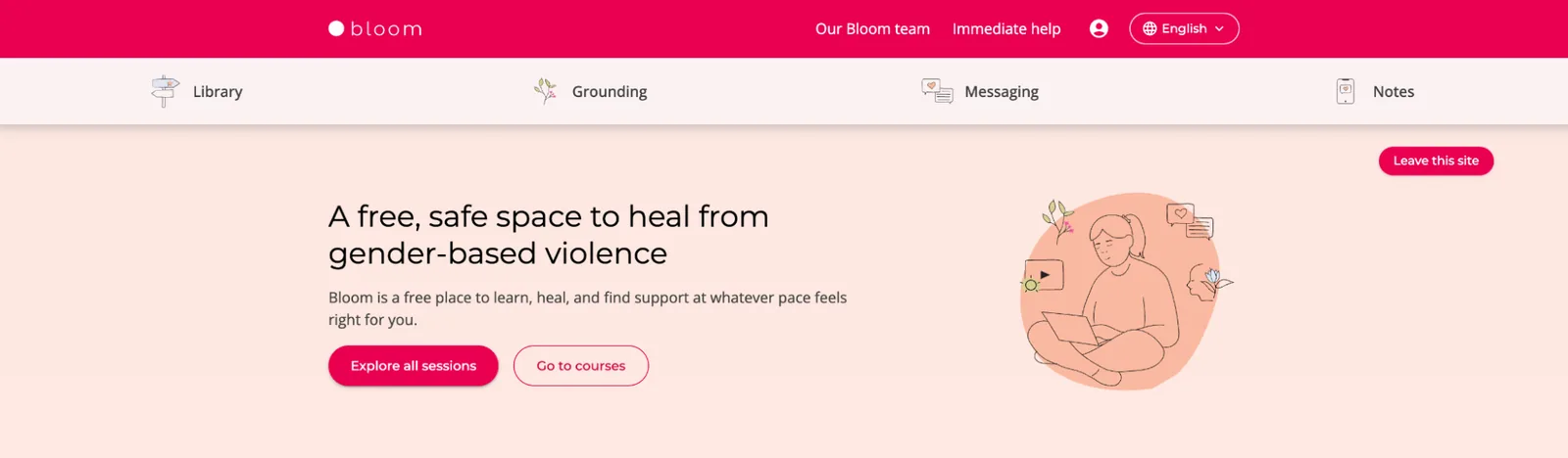 Chayn’s Bloom platform in English. Its homepage headline reads ‘A free, safe space to heal from gender-based violence’, beneath a menu of Library, Grounding, Messaging and Notes.